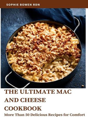 cover image of The Ultimate Mac and Cheese Cookbook; More Than 50 Delicious Recipes for Comfort